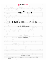 Sheet music, chords FRIENDLY THUG 52 NGG, Scriptonite - na Circus