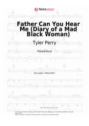 Sheet music, chords Tyler Perry - Father Can You Hear Me (Diary of a Mad Black Woman)