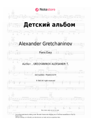 Sheet music, chords Alexander Gretchaninov - Детский альбом