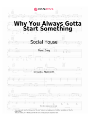 Sheet music, chords Social House - Why You Always Gotta Start Something