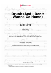 Sheet music, chords Elle King, Miranda Lambert - Drunk (And I Don't Wanna Go Home)