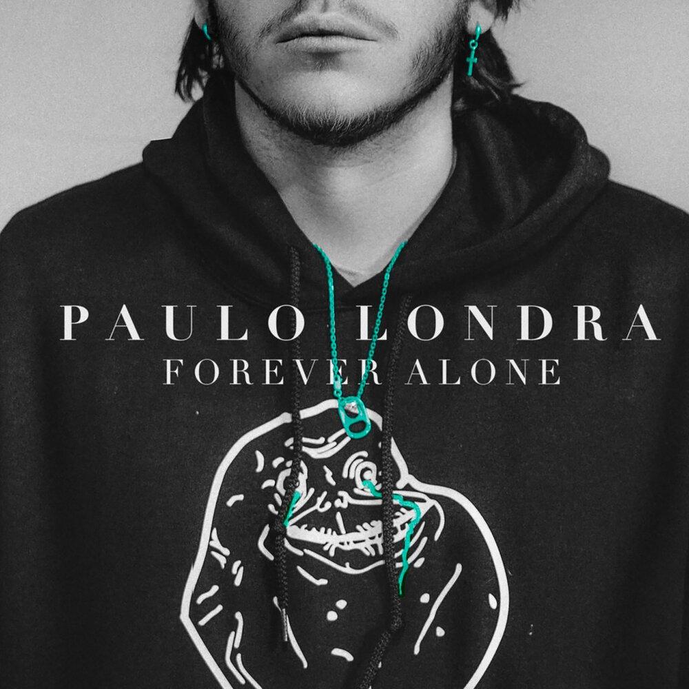 Forever Alone - Paulo Londra Piano Sheet Music with the Voice part - Piano&Vocal