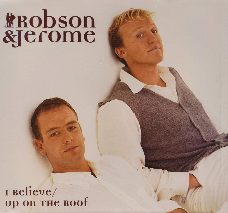 Robson & Jerome - I Believe piano sheet music