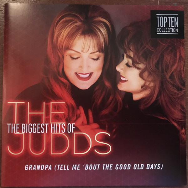 The Judds - Grandpa (Tell Me 'Bout the Good Old Days) piano sheet music