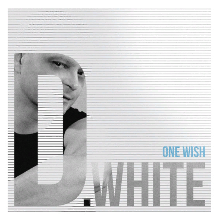 D White. D.White фото исполнителя. D White one Wish. D. White обложки альбомов.