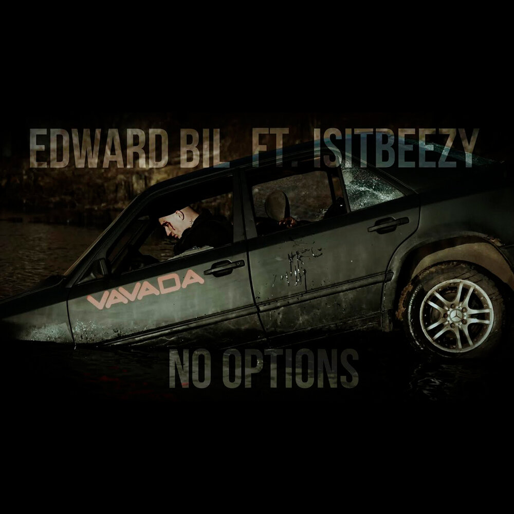 Edward Bil, IsitBeezy - NO OPTIONS piano sheet music