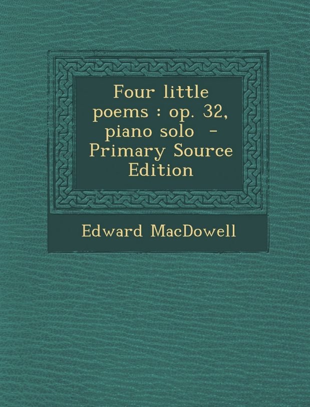 Edward MacDowell - Four little poems, Op.32: No.1 The Eagle piano sheet music