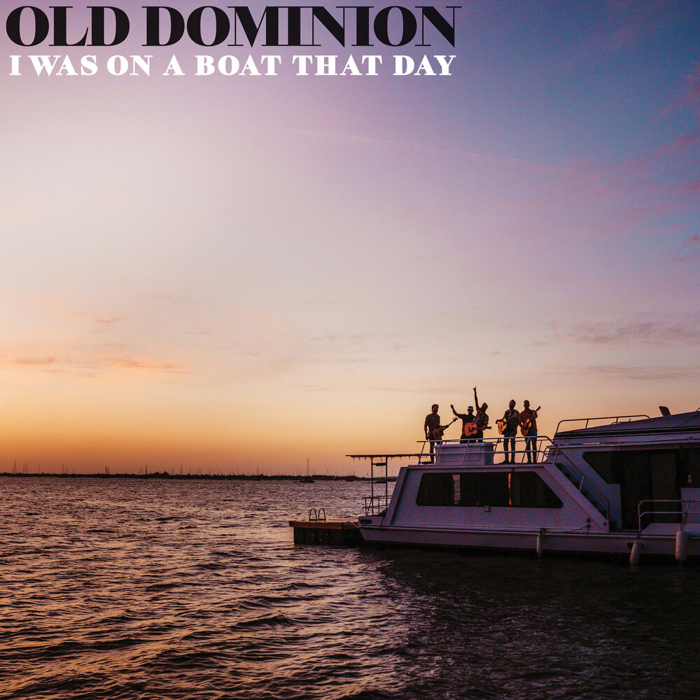 Old Dominion - I Was On a Boat That Day piano sheet music