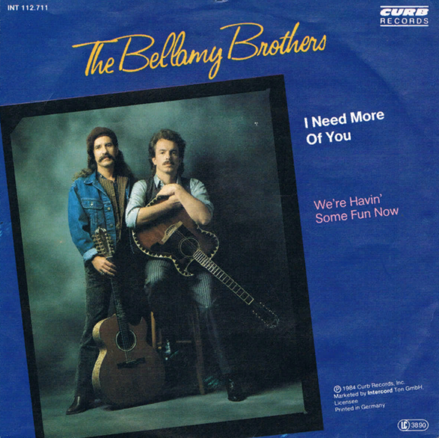The Bellamy Brothers I Need More of You sheet music for piano