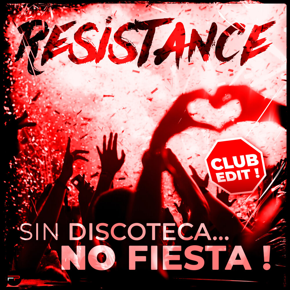 Resistance - Sin Discoteca... No Fiesta! chords