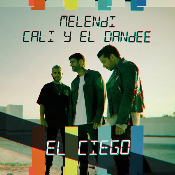 Melendi, Cali y El Dandee - El Ciego piano sheet music