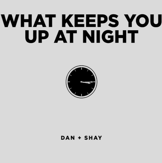 Dan + Shay - What Keeps You Up At Night piano sheet music
