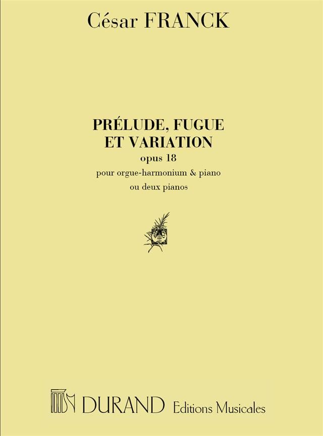 Cesar Franck - Prelude, Fugue et Variation, Op. 18 piano sheet music