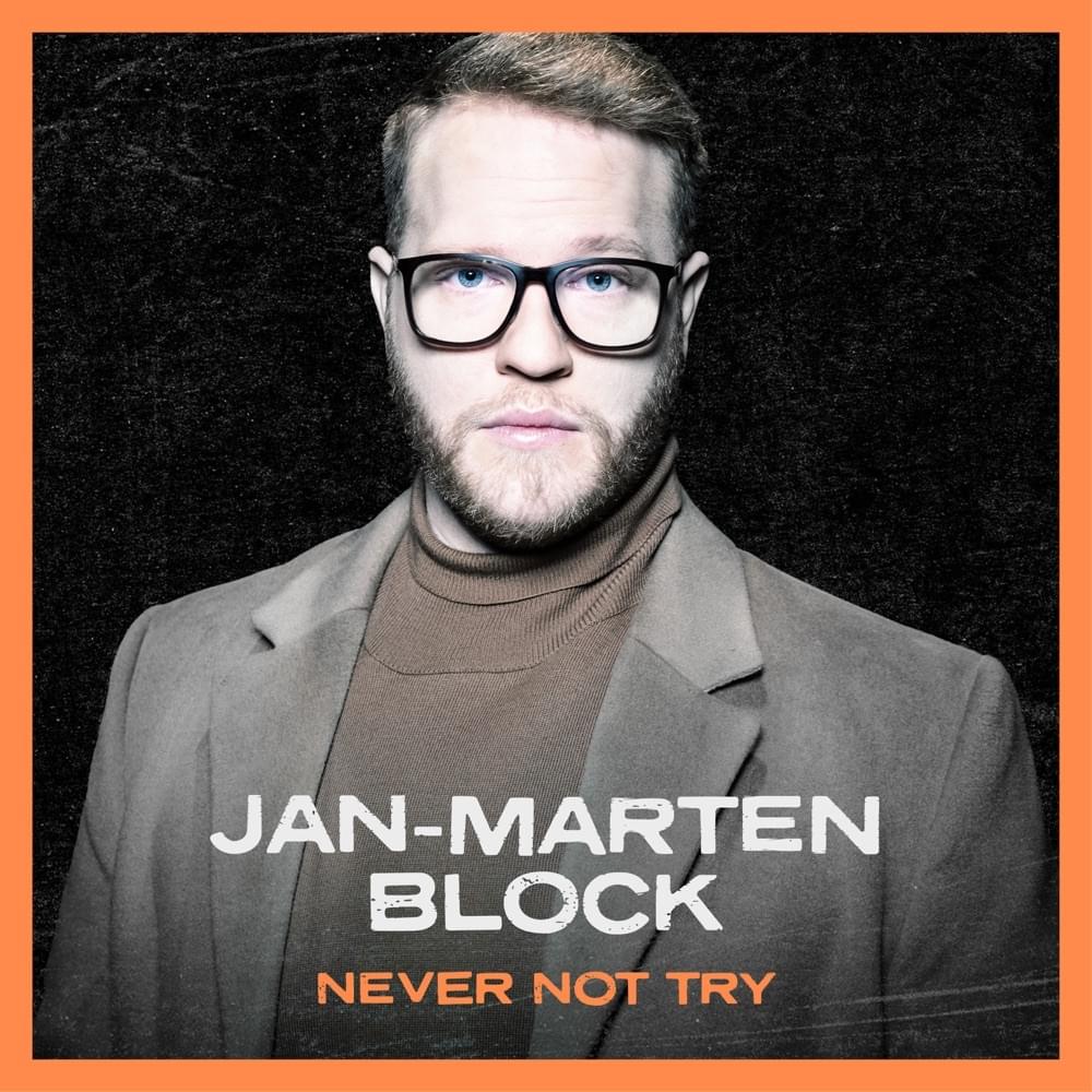 Jan-Marten Block - Never Not Try piano sheet music