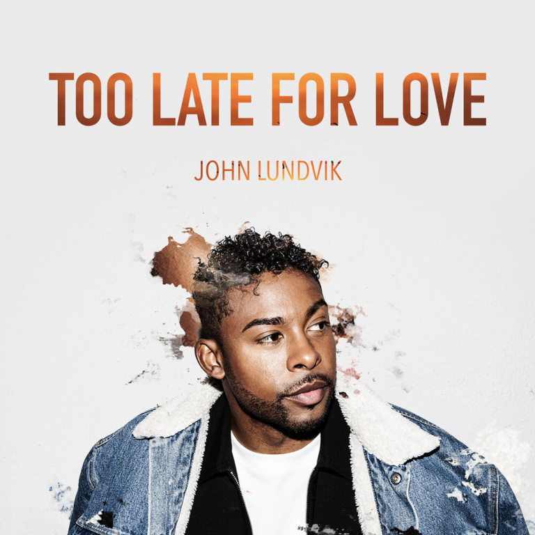 John Lundvik - Too Late For Love piano sheet music