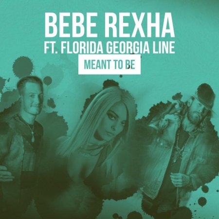 Bebe Rexha, Florida Georgia Line - Meant to Be piano sheet music