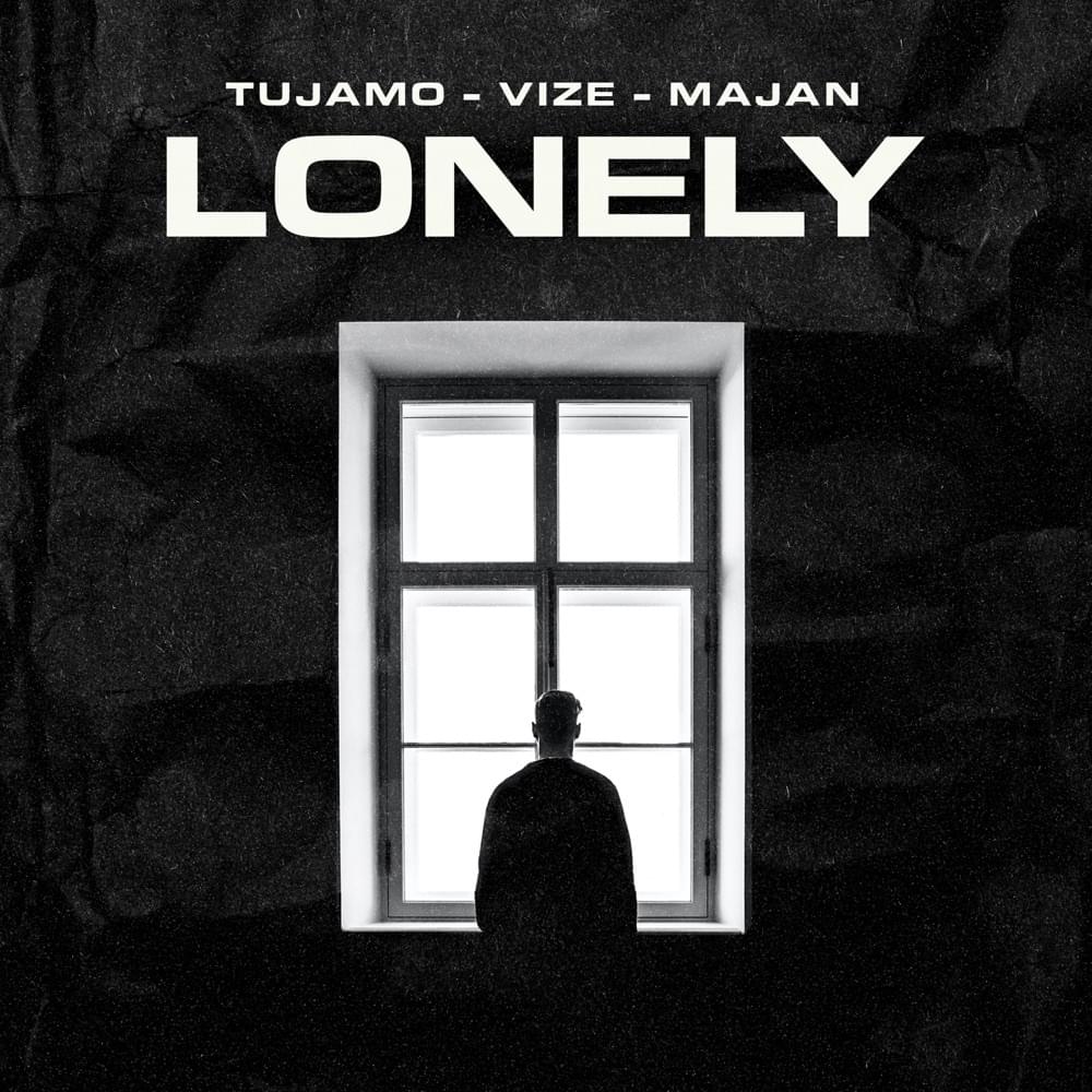 Tujamo, VIZE, Majan - Lonely piano sheet music
