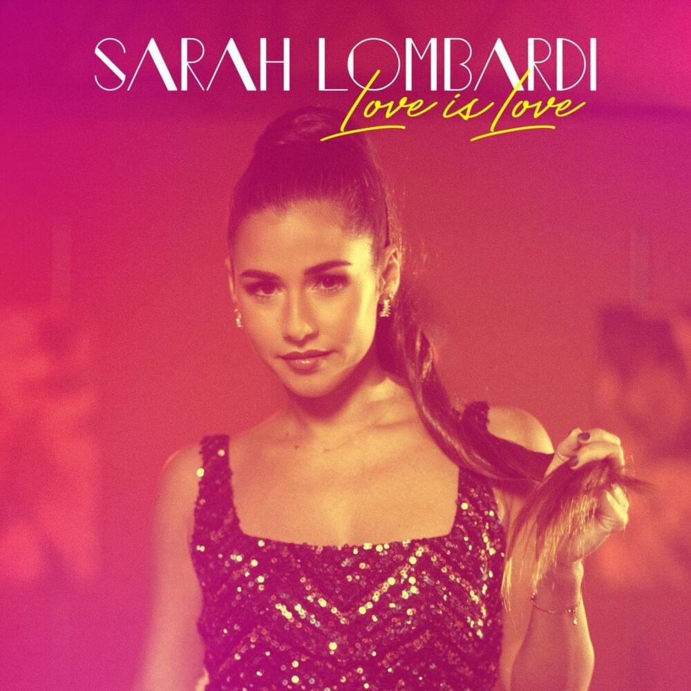 Sarah Lombardi - Love is Love chords