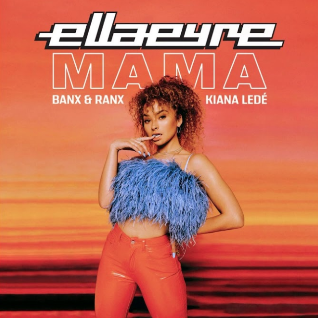 Ella Eyre, Banx & Ranx, Kiana Ledé - Mama piano sheet music