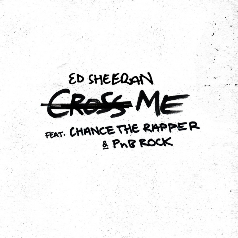 Ed Sheeran, PnB Rock, Chance the Rapper - Cross Me piano sheet music