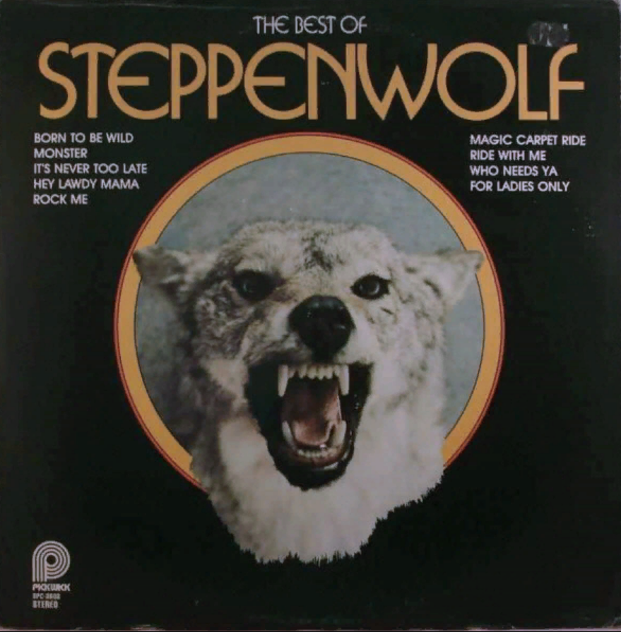 Steppenwolf born. Steppenwolf 1968 обложка. Steppenwolf альбомы. Steppenwolf 1970 Live. Steppenwolf - born to be Wild.