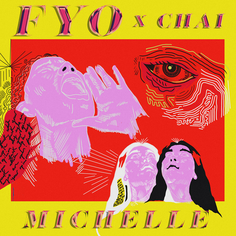 MICHELLE, CHAI - FYO feat. CHAI chords