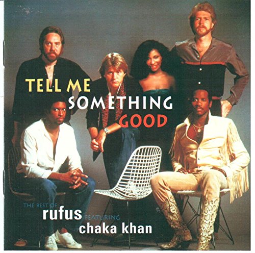 Rufus, Chaka Khan - Tell Me Something Good piano sheet music