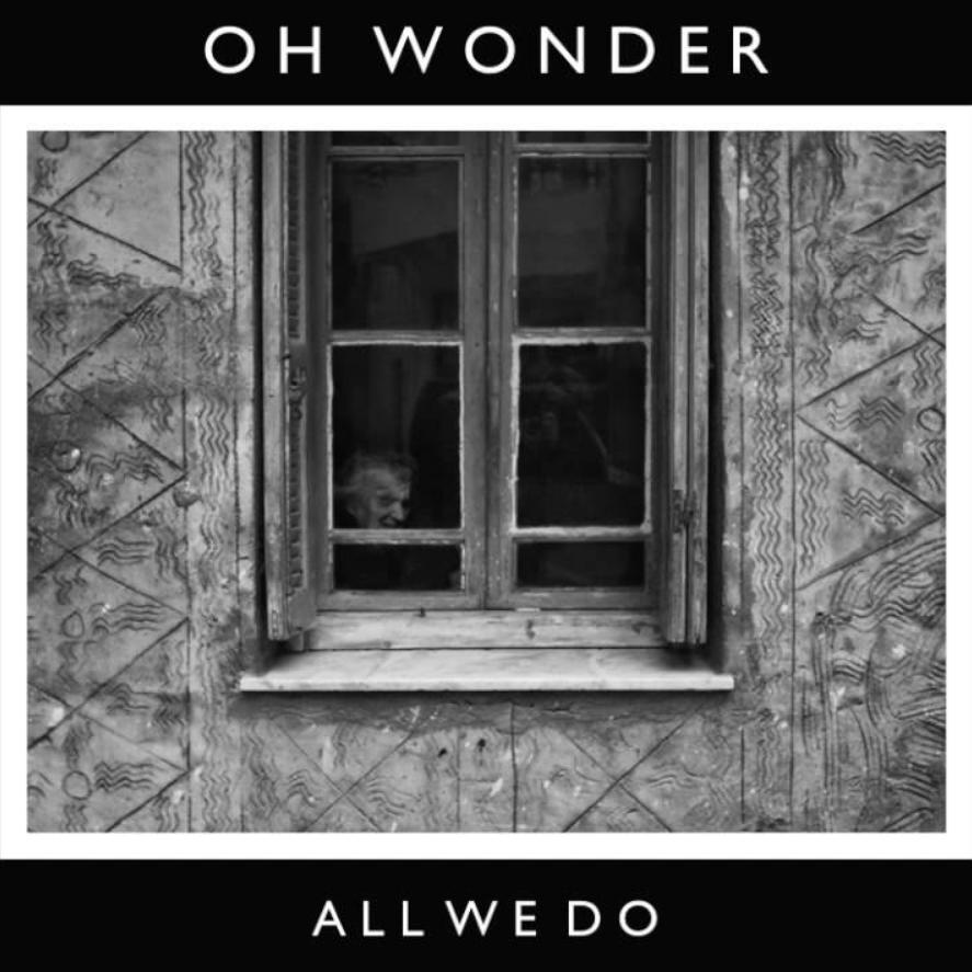 Oh Wonder - All We Do piano sheet music