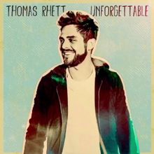 Thomas Rhett - Unforgettable piano sheet music