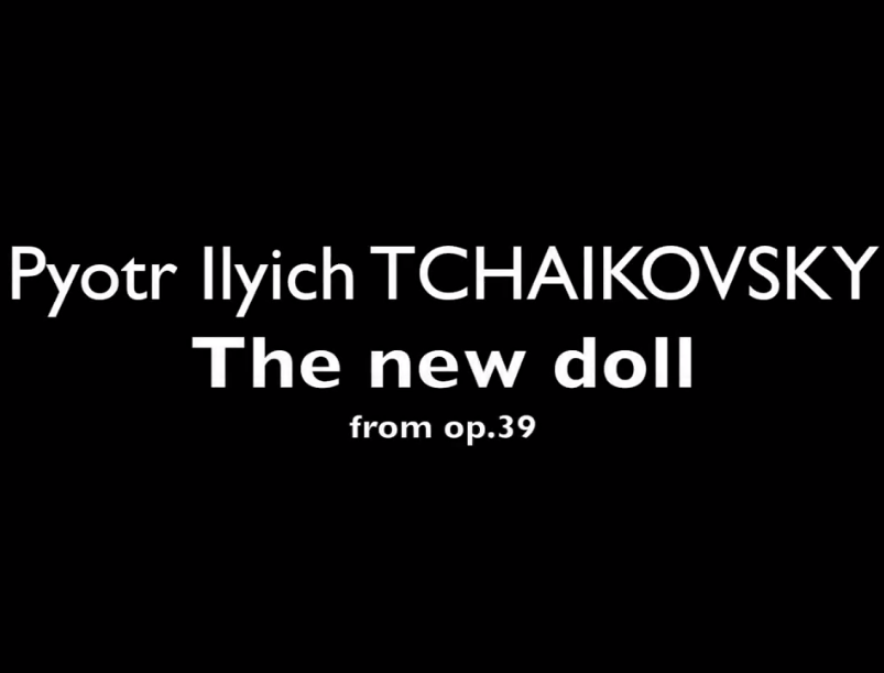 P. Tchaikovsky - Op. 39, No. 6 (The New Doll) piano sheet music