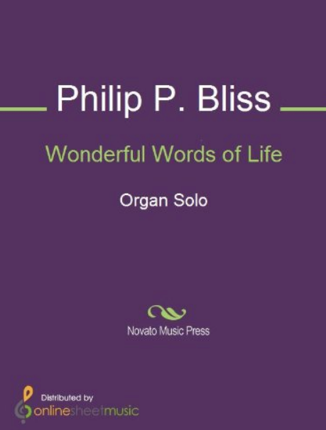 Philip  Paul  Bliss - Wonderful Words of Life chords