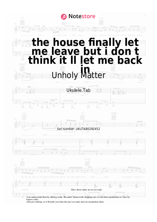 the house finally let me leave but i don t think it ll let me back in - Unholy Matter Sheet Music - Ukulele.Tab