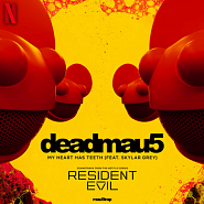 Deadmau5 and etc - My Heart Has Teeth (From 'Resident Evil')  piano sheet music