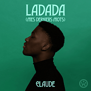 Claude - Ladada (Mes Derniers Mots) piano sheet music