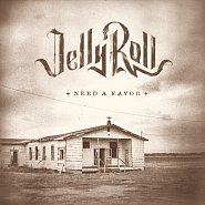 Jelly Roll - Need A Favor piano sheet music