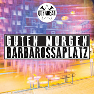 Querbeat - Guten Morgen Barbarossaplatz piano sheet music