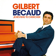 Gilbert Becaud - Je Reviens Te Chercher piano sheet music