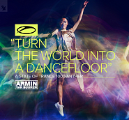 Armin van Buuren - Turn The World Into A Dancefloor (A State Of Trance Anthem) piano sheet music