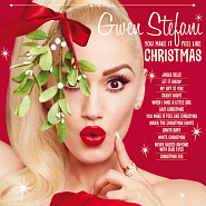 Gwen Stefani and etc - You Make It Feel Like Christmas piano sheet music