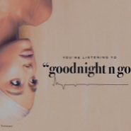 Ariana Grande - Goodnight N Go piano sheet music