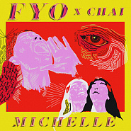 MICHELLE and etc - FYO feat. CHAI piano sheet music