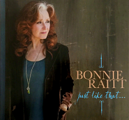 Bonnie Raitt - Just Like That piano sheet music