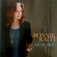 Bonnie Raitt - Just Like That piano sheet music