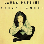 Laura Pausini - Strani Amori piano sheet music