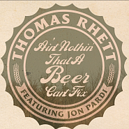 Thomas Rhett and etc - Beer Can't Fix piano sheet music