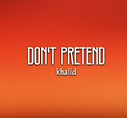 Khalid - Don't Pretend (ft. SAFE) piano sheet music