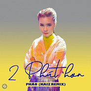 Phao - 2 Phut Hon (KAIZ Remix) piano sheet music
