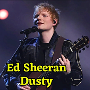 Ed Sheeran - Dusty piano sheet music