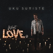 Uku Suviste - What Love Is piano sheet music