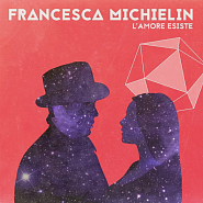 Francesca Michielin - L'amore esiste piano sheet music
